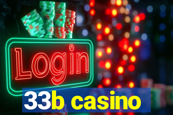 33b casino